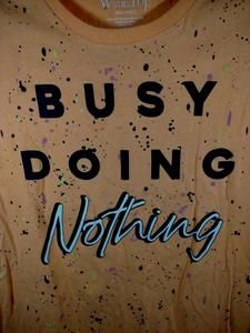 Wound Up Retro Girl's 2XL (19-21) Splatter T-Shirt "Busy Doing Nothing"